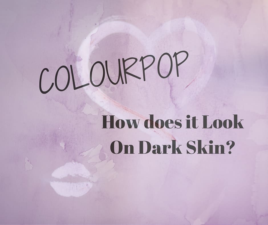 What Does Colourpop Look like on dark skin? | Swatching on Brown Skin | Black Blogger